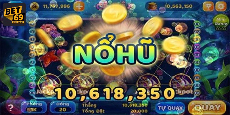 Tổng quan chung về nổ hũ